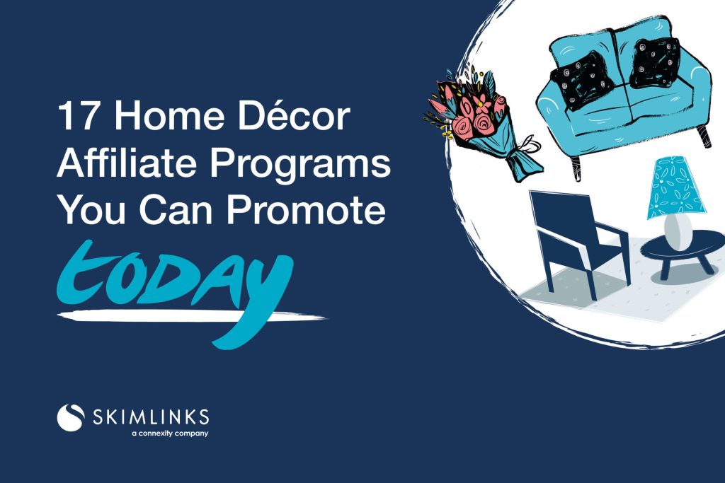 best home decor affiliate programs on Skimlinks