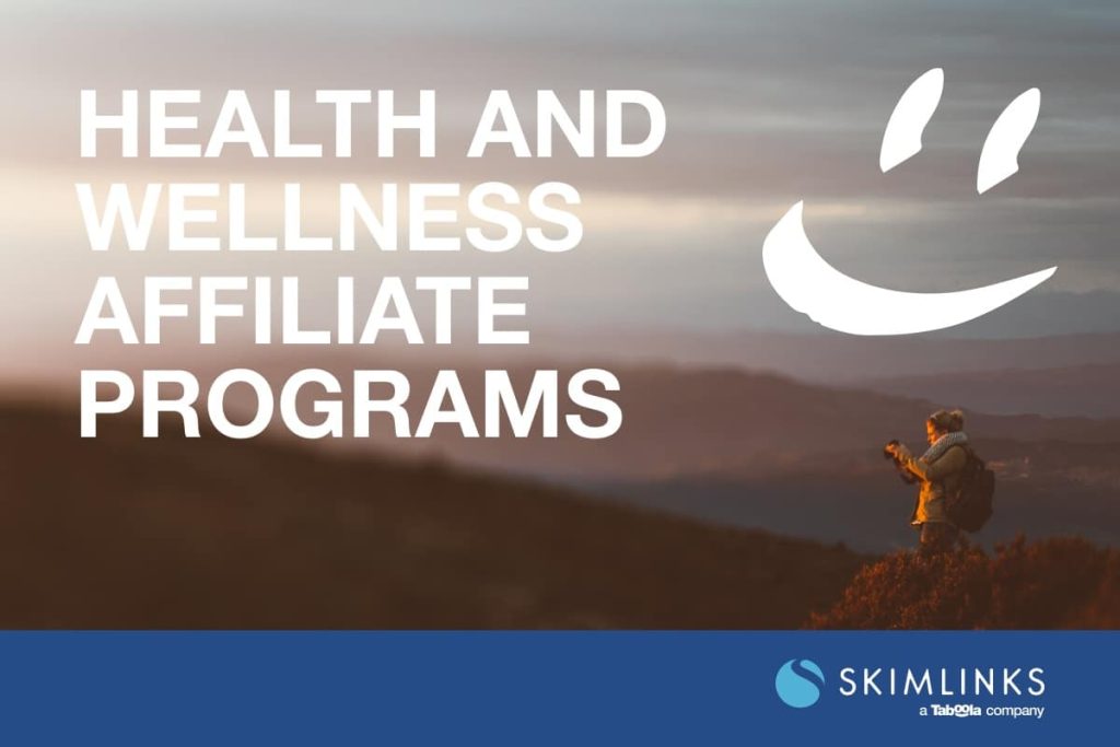 best health and wellness affiliate programs available on Skimlinks
